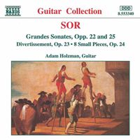 Adam Holzman - Sor: Grandes Sonates Opp. 22 & 25 - Divertissement, Op. 23