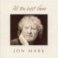 Jon Mark - Mark, Jon: All the Best From Jon Mark