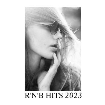 Various Artists - R'n'b Hits 2023 (Explicit)