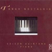 Edison Quintana - Tango Nostalgia