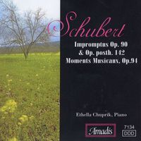 Ethella Chuprik - Schubert, F.: 6 Impromptus / 6 Moments Musicaux (Excerpts)