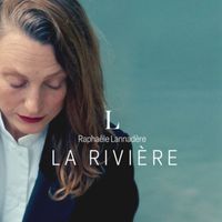 L (Raphaële Lannadère) - La rivière