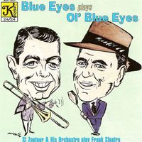 Si Zentner Orchestra - Si Zentner Orchestra: Blue Eyes Plays Ol' Blue Eyes