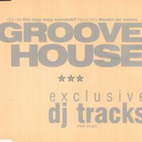 Groovehouse - Exclusive DJ tracks