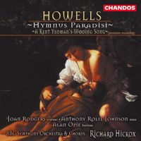 Joan Rodgers - Howells: Hymnus Paradisi / A Kent Yeoman's Wooing Song