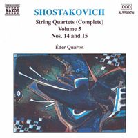 Eder Quartet - Shostakovich: String Quartets Nos. 14 and 15