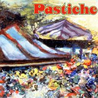 Pastiche - Pastiche
