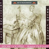 Cristiano Rossi - Locatelli, P.A.: Violin Sonatas, Op. 8, Nos. 1-6