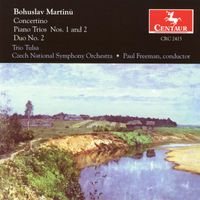 Paul Freeman - Martinu, B.: Concertino for Piano Trio and String Orchestra / Piano Trios Nos. 1 and 2 / Duo No. 2 for Violin and Cello