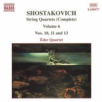 Eder Quartet - Shostakovich: String Quartets Nos. 10, 11 and 13
