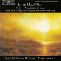 Scottish Chamber Orchestra - Macmillan: Tryst / I (A Meditation On Iona) / Adam