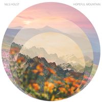 Nils Holst - Hopeful Mountain