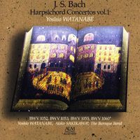 Yoshio Watanabe - J. S. Bach: Harpsichord Concertos vol. 1
