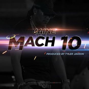 Caine - Mach 10 (Explicit)