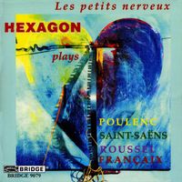 Hexagon - Poulenc, Saint-Saëns & Others: Chamber Music