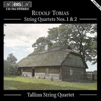 Tallinn Quartet - Tobias: String Quartets Nos. 1 & 2