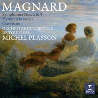 Michel Plasson - Magnard: Symphonies Nos. 2 & 3, Hymne à la justice & Ouverture