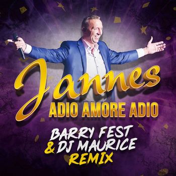 Jannes - Adio Amore Adio (Barry Fest & DJ Maurice Remix)