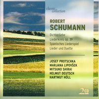 Josef Protschka - Schumann, R.: Liederkreis / Spanisches Liederspiel / 4 Duette / Spanische Liebeslieder