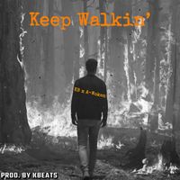 KB - Keep Walkin'