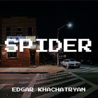 Edgar Khachatryan - Spider