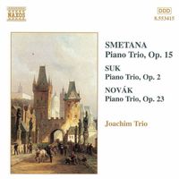 Joachim Trio - Smetana / Suk / Novak: Piano Trios