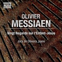 Jocy de Oliveira - O. Messiaen: Vingt regards sur l'Enfant-Jésus