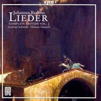 Andreas Schmidt - Brahms: Lieder (Complete Edition, Vol. 3)