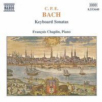 François Chaplin - Bach, C.P.E.: Keyboard Sonatas