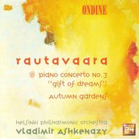 Vladimir Ashkenazy - Rautavaara, E.: Piano Concerto No. 3 / Autumn Gardens
