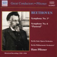 Staatskapelle Berlin - Beethoven: Symphonies Nos. 1 and 6 (Pfitzner) (1928-1930)