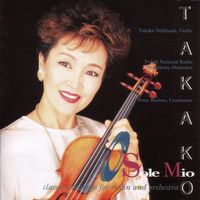 Takako Nishizaki - O Sole Mio: Classic Love Songs for Violin and Orchestra