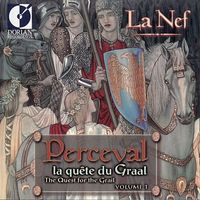 La Nef - Bergeron, S.: Perceval La Quete Du Graal (The Quest for the Grail, Vol. 1) (La Nef)