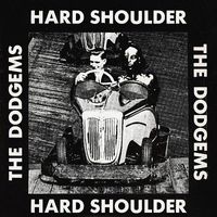The Dodgems - Hard Shoulder