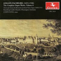 Joseph Payne - Pachelbel, J.: Organ Music (Complete), Vol. 8