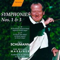 Neville Marriner - Schumann: Symphonies Nos. 1 and 3