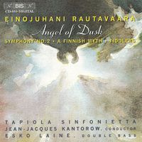 Jean-Jacques Kantorow - Rautavaara: Angel of Dusk / Symphony No. 2 / Suomalainen Myytti / Pelimannit