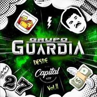 Grupo Guardia - Desde Capital 432 Vol. 2 (Explicit)