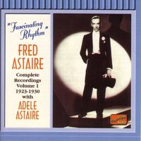Fred Astaire - Astaire, Fred: Fascinating Rhythm (1923-1930)