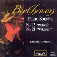 Ethella Chuprik - Beethoven: Piano Sonatas Nos. 15, "Pastoral" and 21, "Waldstein"