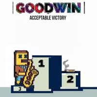 Goodwin - Acceptable Victory (Explicit)