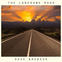 Dave Brubeck - The Lonesome Road