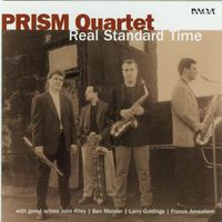 PRISM Quartet - Prism Quartet: Real Standard Time