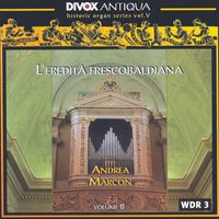 Andrea Marcon - Organ Music - Froberger, J. / Poglietti, A. / Scherer, S. / Kerll, J. (Historic Organ Series, Vol. 5)