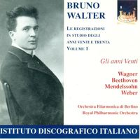 Bruno Walter - Orchestral Music - Beethoven, L. Van / Mendelssohn, Felix / Weber, C.M. Von  (Studio Recordings - 1920's and 30's, Vol. 1) (Walter) (1924-1927)