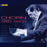 Abbey Simon - Chopin: Sonatas, Scherzos, Ballades, Impromptus, Berceuse & Barcarolle