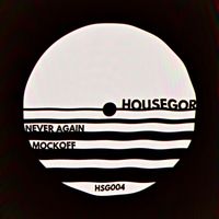 Mockoff - Never Again (Original Mix)