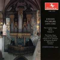Joseph Payne - Pachelbel, J.: Organ Music (Complete), Vol. 5