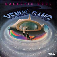 Venus Gang - Galactic Soul