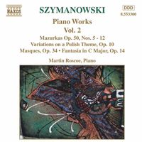 Martin Roscoe - SZYMANOWSKI: Piano Works, Vol.  2